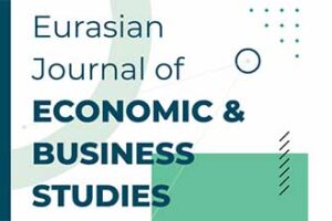 Eurasian Journal of Economic and Business Studies (EJEBS)